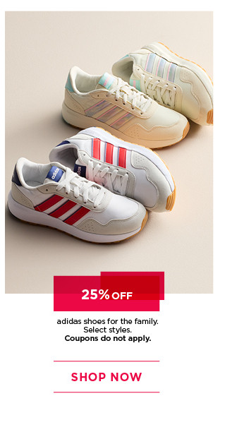 25% off adidas shoes for the family. select styles. coupons do not apply. shop now.