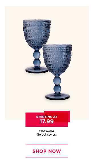 Starting at 17.99 glassware. Select styles. Shop now.