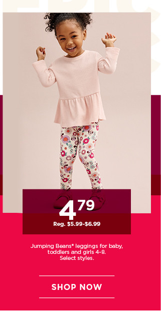 4.79 jumping beans leggings for baby, toddlers and girls. select styles. shop now.