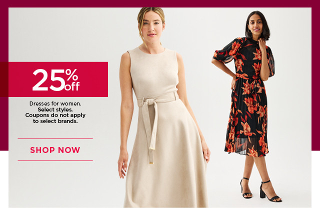 25% off dresses for women. select styles. coupons do not apply to select brands. shop now. 