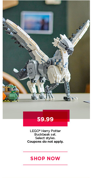 59.99 Lego Harry Potter Buckbeat set. Select styles. Coupons do not apply. Shop now.