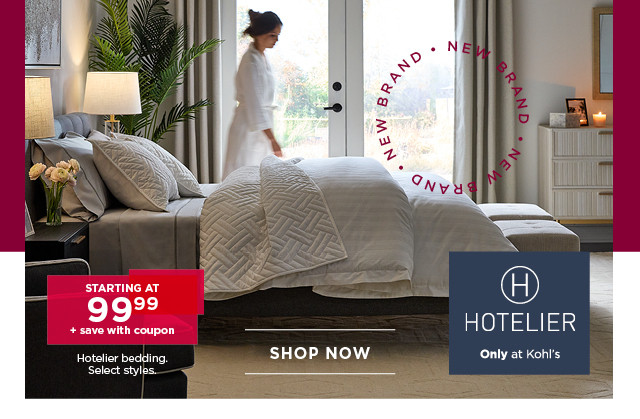 Starting at 99.99 plus save with coupon on Hotelier bedding. Select styles. Shop now.