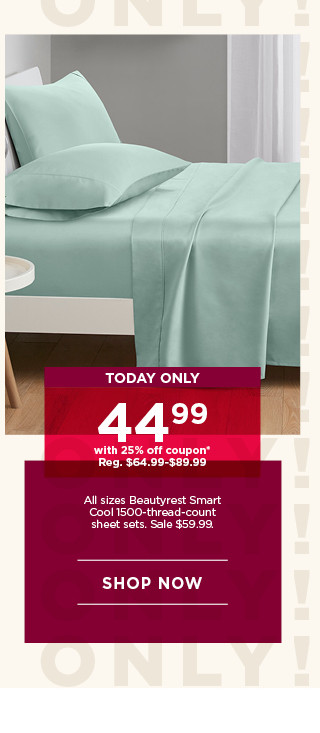 Today only! 44.99 with 25% off coupon all sizes Beautyrest Smart Cool 1500-thread-count sheet sets. Sale 59.99. Shop now.