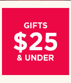 gifts $25 and under.