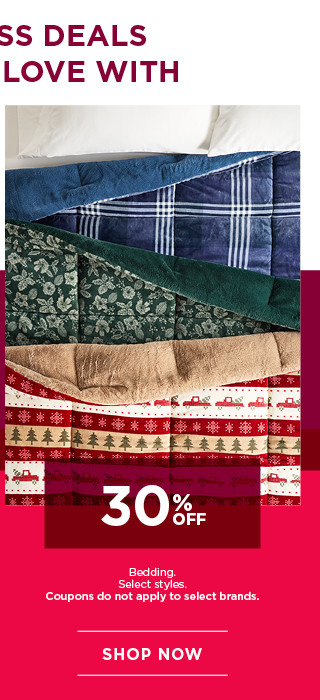 30% off bedding. Select styles. Coupons do not apply to select brands. Shop now.