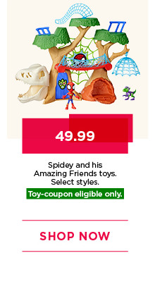 49.99 Spidey and his Amazing Friends toys. Select styles. Toy-coupon eligible only. Shop now.