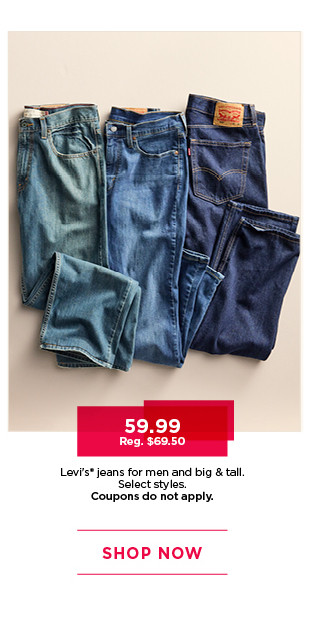 59.99 levis jeans for men and big and tall. select styles. coupons do not apply. shop now.