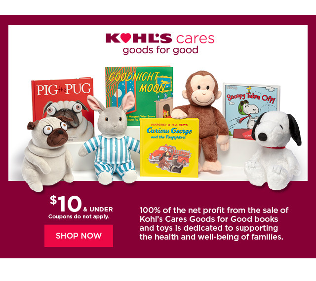 $20 and under Kohl's Cares Goods for Good. Shop now.