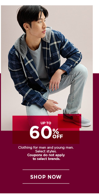 up to 60% off clothing for men. select styles. coupons do not apply to select brands. shop now.