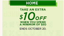 Home. take an extra $10 off when you spend a minimum of $50. 