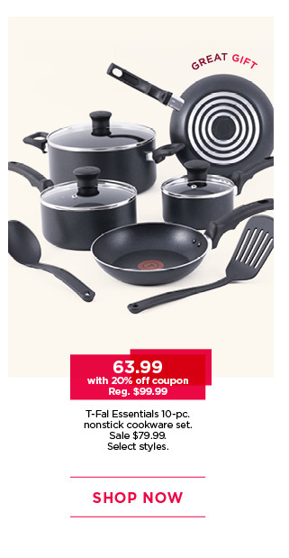 63.99 with 20% off coupon T-Fal Essentials 10-pc. nonstick cookware set. Sale 79.99. Select styles. Shop now.