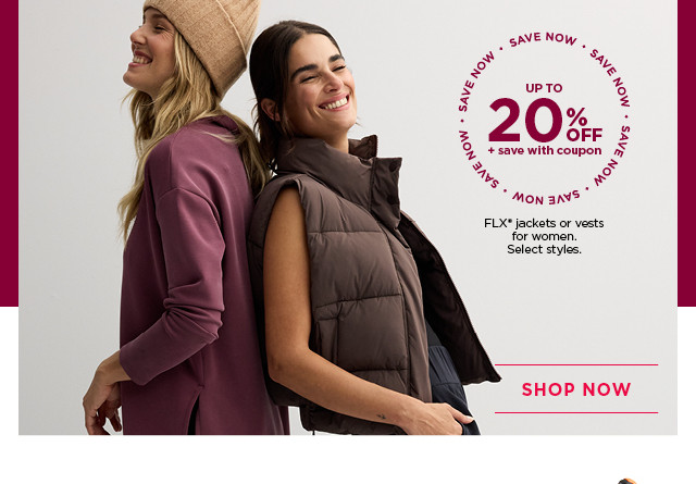 up to 20% off plus save with coupon flx jackets or vests for women. select styles. shop now. 