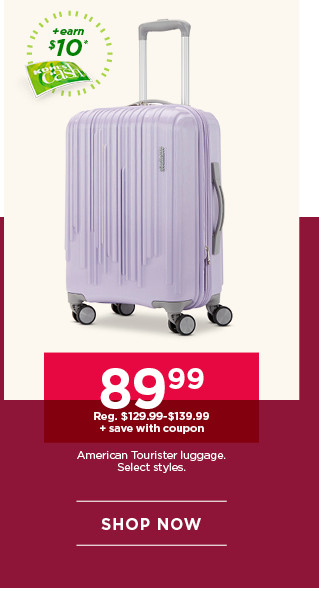 89.99 plus save with coupon American Tourister luggage. Select styles. Shop now.