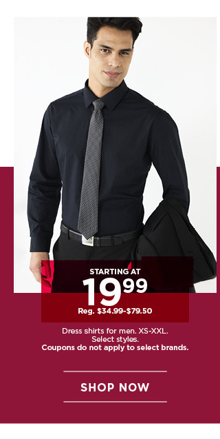 starting at 19.99 dress shirts for men. select styles. shop now.