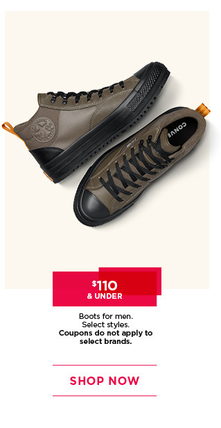 $110 and under outdoor Boots for Men. Select styles. shop now.