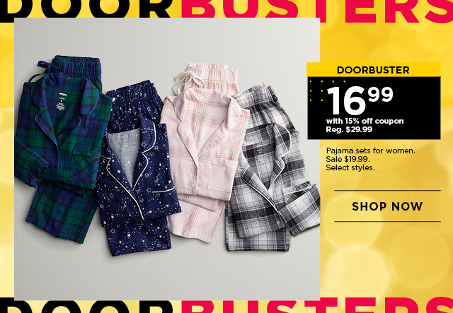 $16.99 with 15% off coupon pajama sets for women. select styles. shop now. 