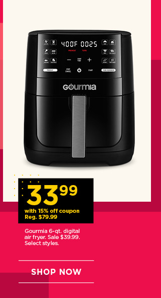 33.99 with 15% off coupon Gourmia 6-quart digital air fryer. Sale 39.99. Select styles. Shop now.