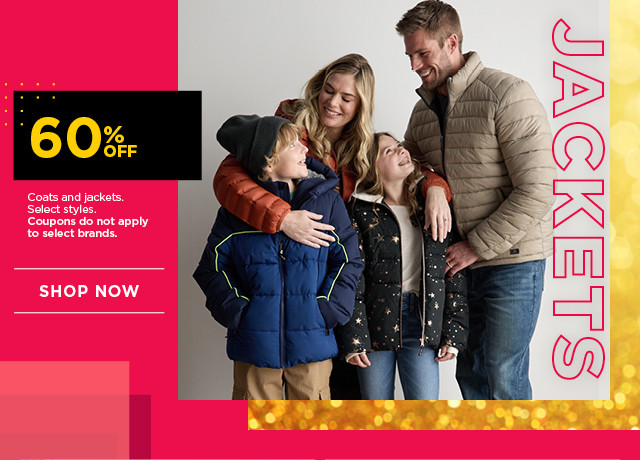 60% off coats and jackets. select styles. coupons do not apply to select brands. shop now. 