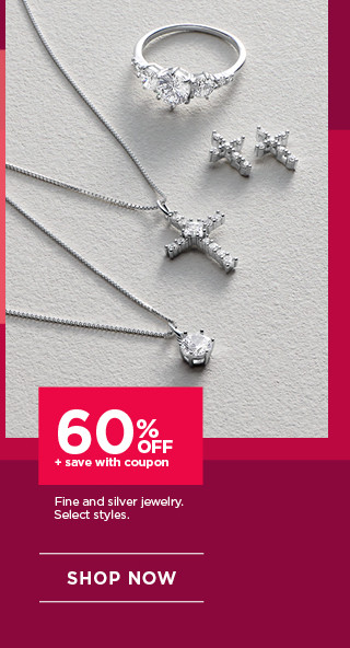 60% off plus save with coupon on fine and silver jewelry. select styles. shop now.