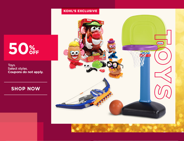 50% off toys. Select styles. Coupons do not apply. Shop now.