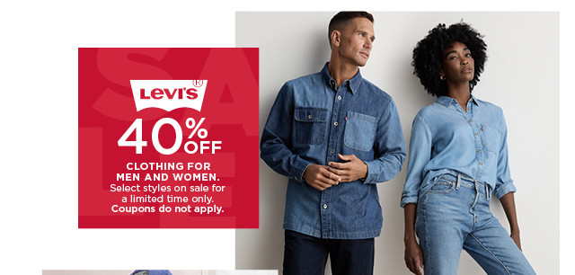 40% off levi's clothing for men and women. select styles on sale. coupons do not apply. shop now. 