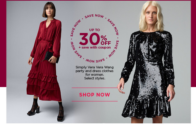 up to 30% off plus save with coupon simply vera vera wang party and dressy clothes for women. select styles. shop now. 