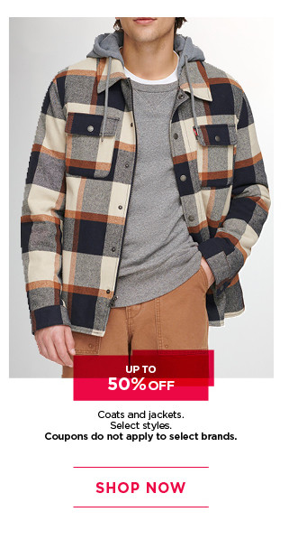 up to 50% off coats and jackets for the family. select styles. coupons do not apply to select brands. shop now. 