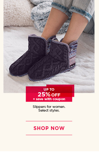 Up to 25% off plus save with coupon slippers. Select styles. Shop now.