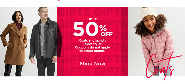 up to 50% off coats and jackets for the family. select styles. coupons do not apply to select brands. shop now. 