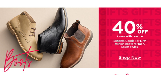 40% off plus save with coupon sonoma goods for life fashion boots for men. select styles. shop now. 