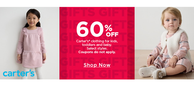 60% off Carter's clothing for kids, toddlers and baby. Select styles. Coupons do not apply. Shop now.