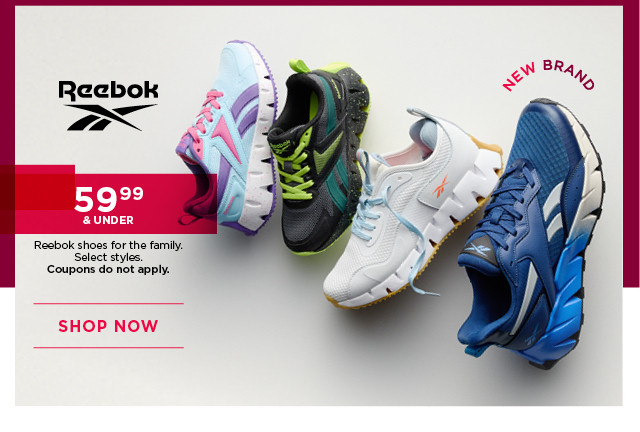 59.99 and under reebok shoes for the family. select styles. coupons do not apply. shop now.