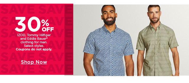 30% off izod, tommy hilfiger and eddie bauer clothing for men. select styles. coupons do not apply. shop now.