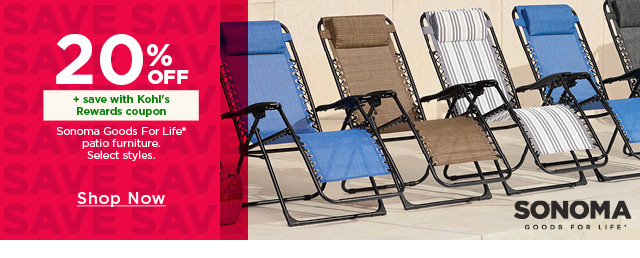 20% off sonoma goods for life patio furniture