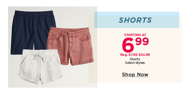 starting at $6.99 shorts. 