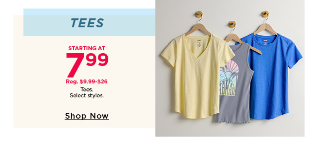 starting at $7.99 tees. 