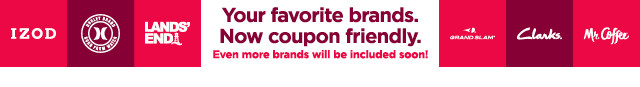 your favorite brands. now coupon friendly. 