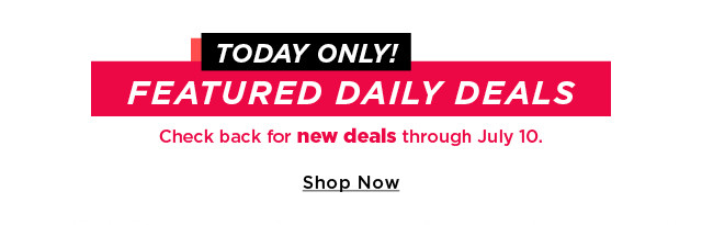 today only! featured daily deals.