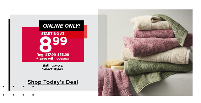 starting at $8.99 bath towels
