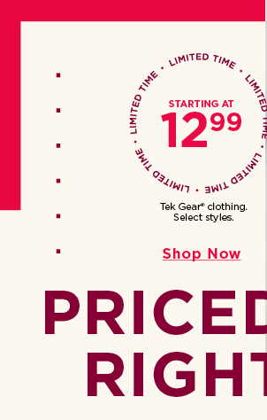starting at $12.99 tek gear clothing. 