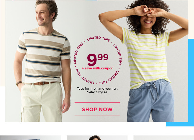 $9.99 tees for men and women. plus save with coupon. 