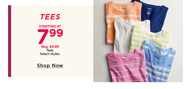 starting at $7.99 tees. 