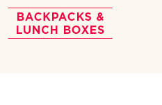 backpacks and lunch boxes