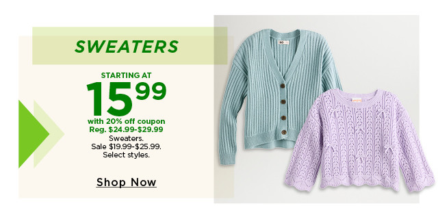 sweaters starting at $15.99 with 20% off coupon