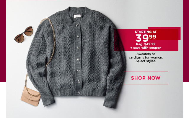 starting at $39.99 plus save with coupon sweaters or cardigans for women