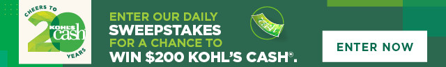 enter our daily sweepstakes for a chance to win $200 kohl's cash
