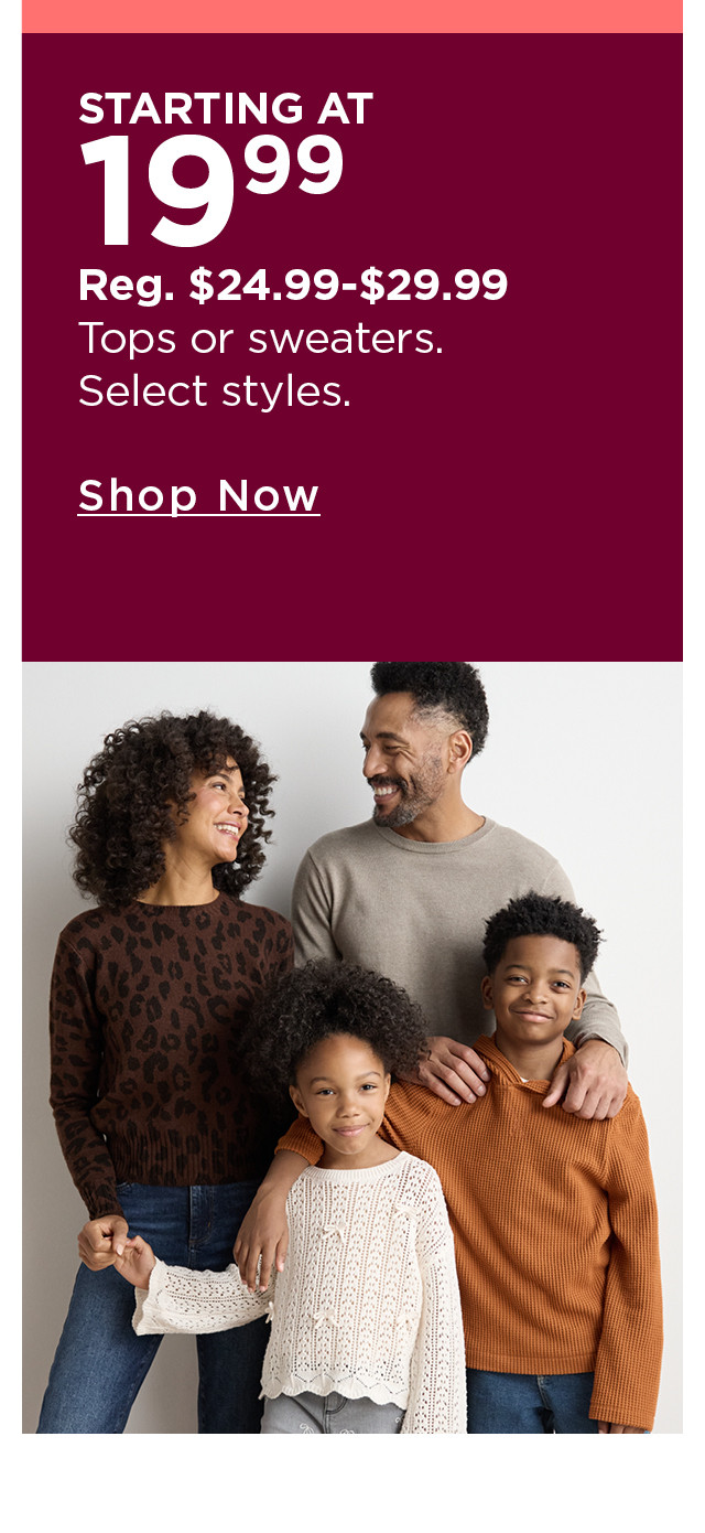 tops or sweaters starting at $19.99