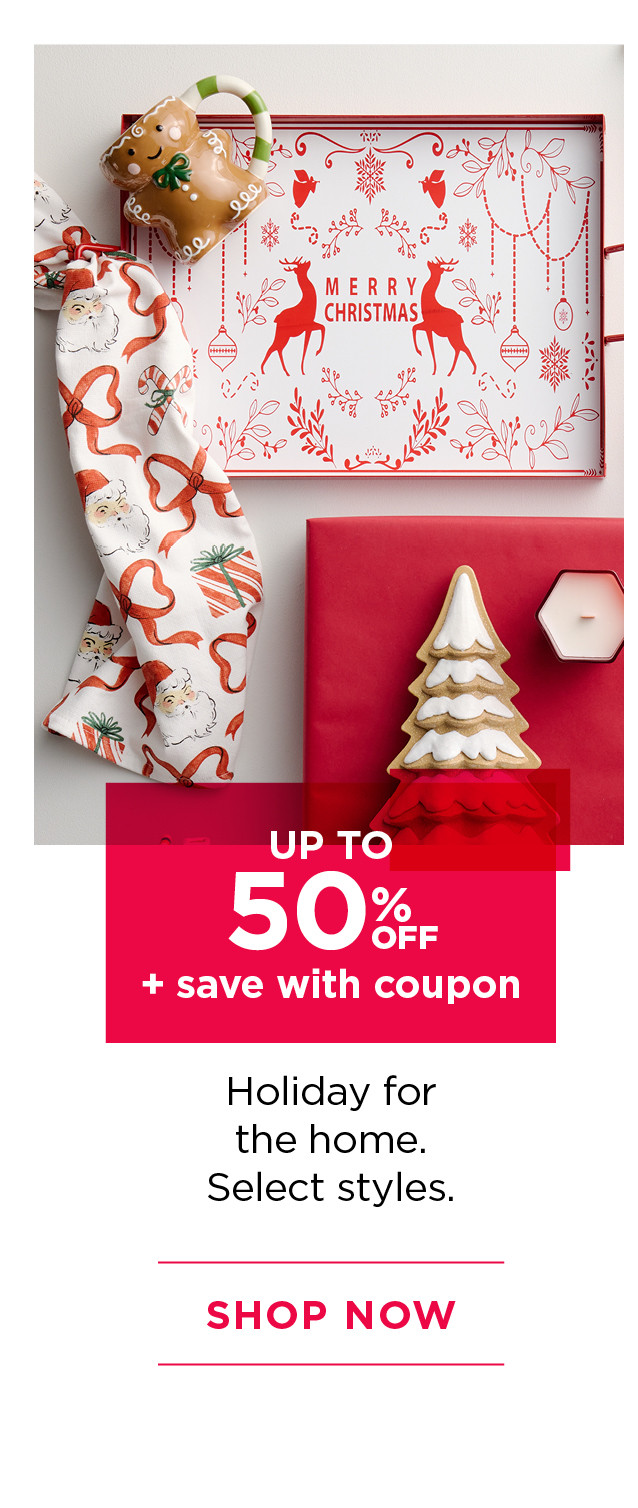 up to 50% off holiday for the home