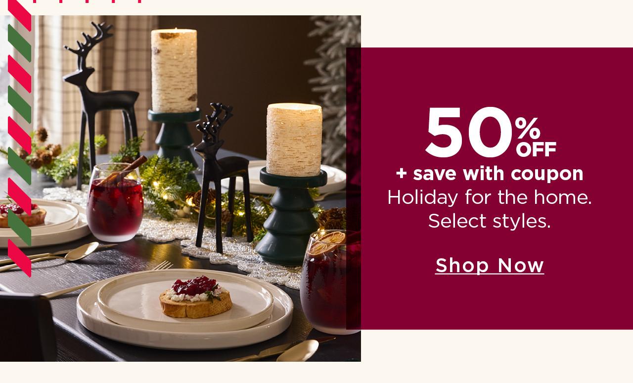 50% off holiday for the home