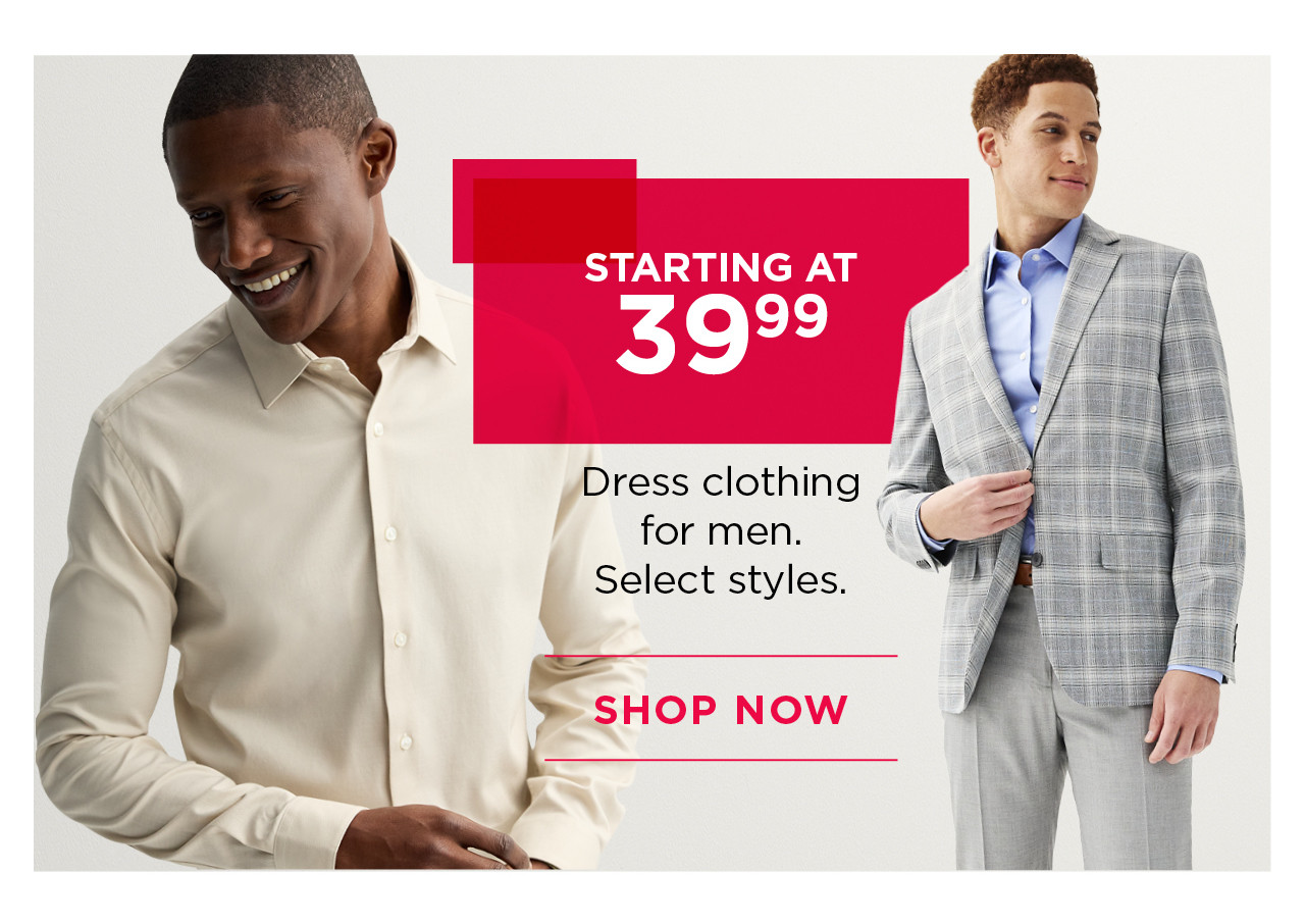 starting at $39.99 dress clothing for men